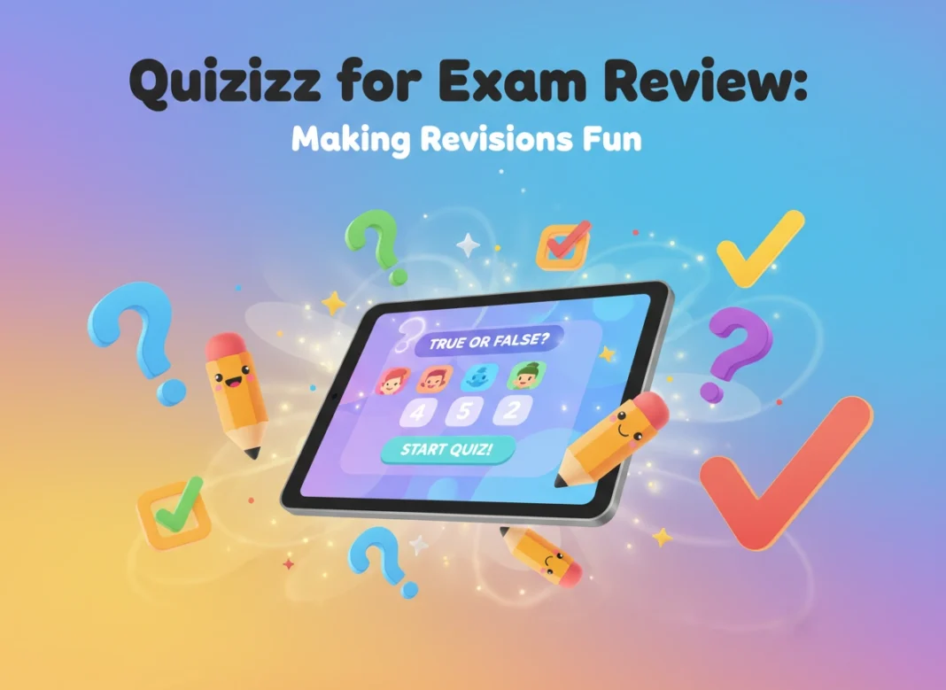 Quizizz for Exam Review: Making Revisions Fun