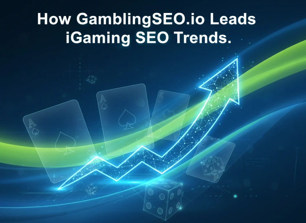 How GamblingSEO.io Leads iGaming SEO Trends