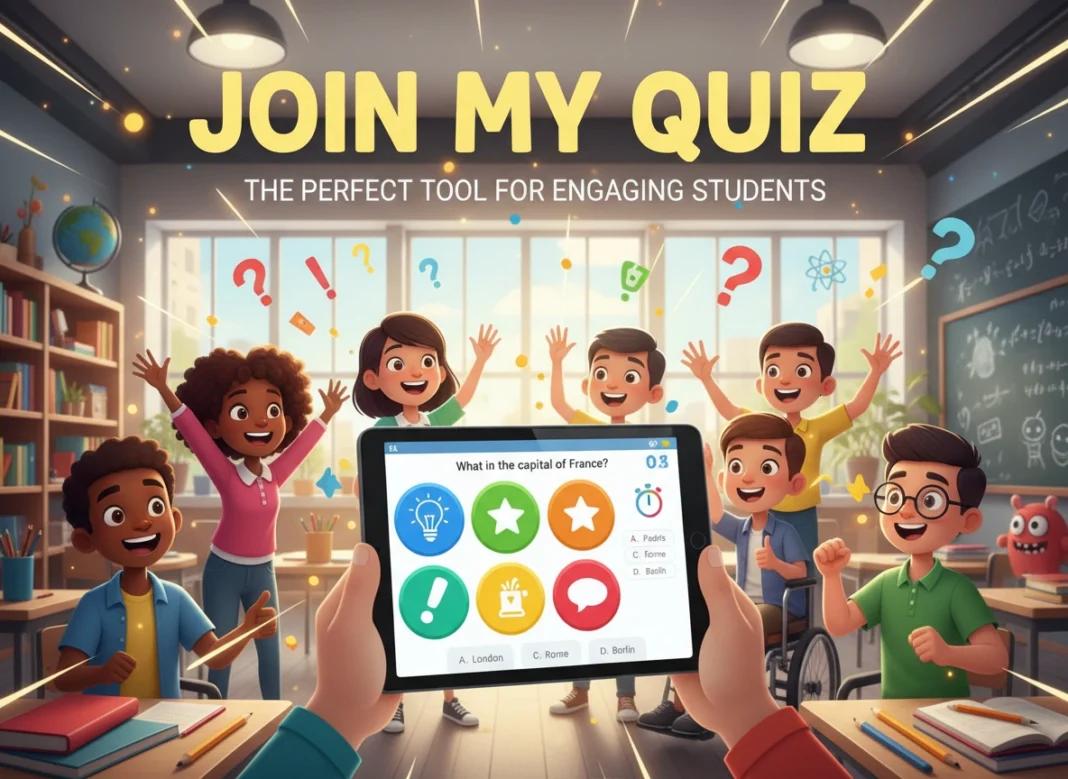 Join My Quiz: The Perfect Tool for Engaging Students